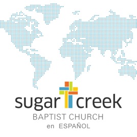 Sugar Creek Baptist Church en Español Audio Podcast