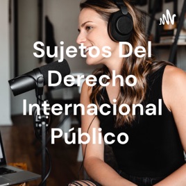 Sujetos Del Derecho Internacional Público