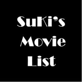 SuKi's Movie List