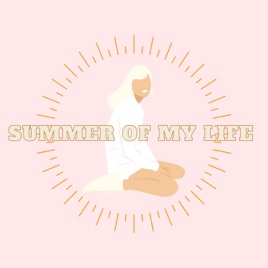 Summer of my life