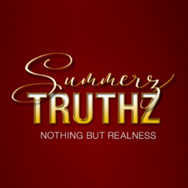 Summerz Truthz - with Amber Summerz
