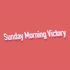 Sunday Morning Victory
