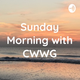Sunday Morning with CWWG