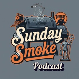 Sunday Smoke Podcast