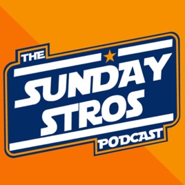 Sunday ‘Stros :A Weekly Houston Astros Podcast