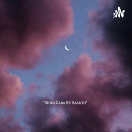 Suno Zara By Saanjh