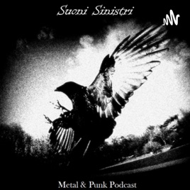 SUONI SINISTRI Metal & Punk Podcast