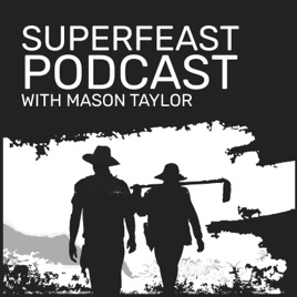 SuperFeast Podcast