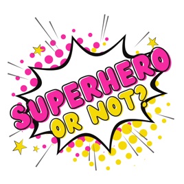 Superhero or Not?
