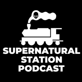 Supernatural Station Podcast