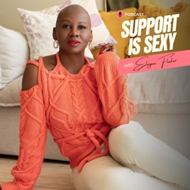Support is Sexy