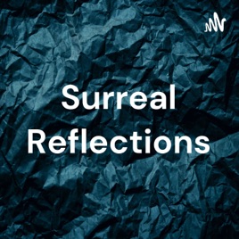 Surreal Reflections