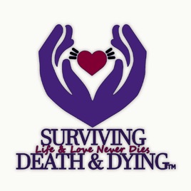 Surviving Death & Dying