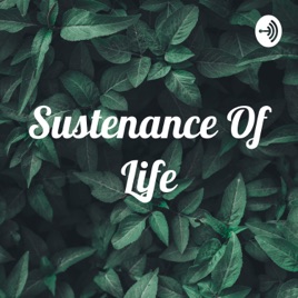 Sustenance Of Life