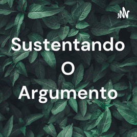 Sustentando O Argumento