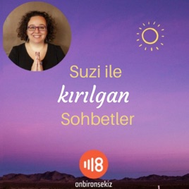 Suzi ile Kırılgan Sohbetler