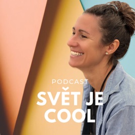 Svět Je CooL - Neobyčejné životy obyčejných lidí