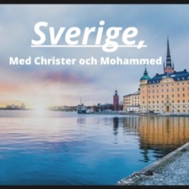 Sverige, med Christer och Mohammed