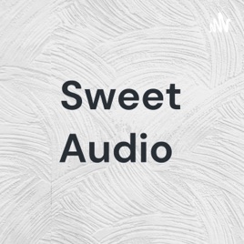 Sweet Audio