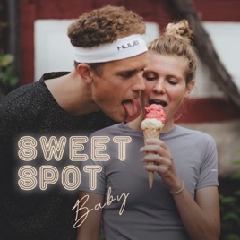 Sweet Spot, Baby