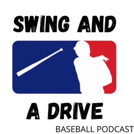 Swing and a Drive (MLB Podcast)