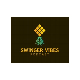 Swinger Vibes Podcast