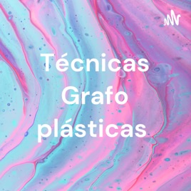 Técnicas Grafo plásticas