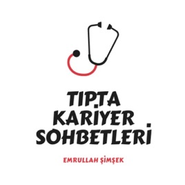 Tıpta Kariyer Sohbetleri