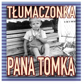 Tłumaczonka Pana Tomka