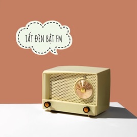 Tắt đèn, Bật FM