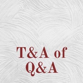 T&A of Q&A