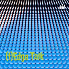 (t)Edge Talk