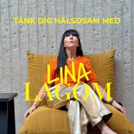 TÄNK DIG HÄLSOSAM MED LINA LAGOM