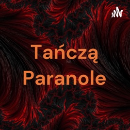 Tańczą Paranole