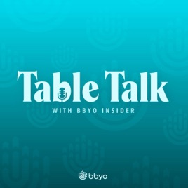 Table Talk with BBYOInsider