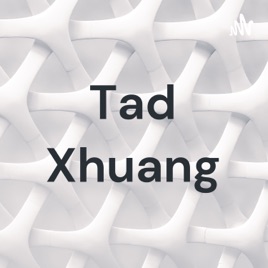 Tad Xhuang