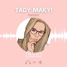 Tady Maky!