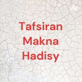 Tafsiran Makna Hadisy