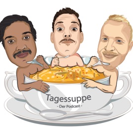 Tagessuppe - Der Podcast