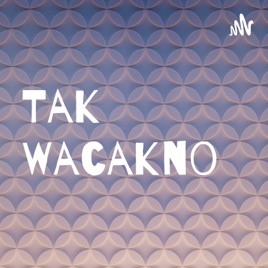 Tak Wacakno