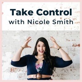 Take Control With Nicole