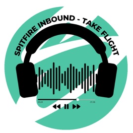Take Flight - Spitfire Inbound Podcast