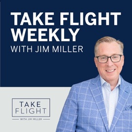Take Flight Weekly  |  Jim Miller