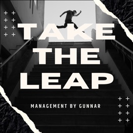 Take the leap - Management  by Gunnar