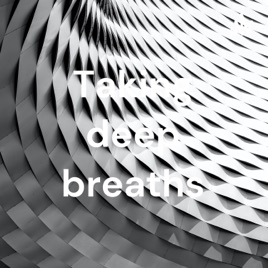 Taking deep breaths