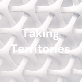 Taking Territories
