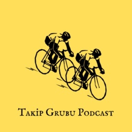 Takip Grubu Podcast