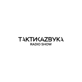 Taktika Zvuka | Radio Show • Label • Event