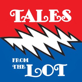 Tales from the Lot - Grateful Dead Show Experiences