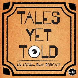 Tales Yet Told
